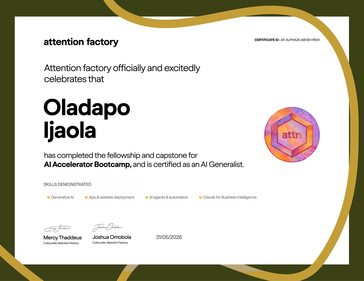 Attention Factory certificate — Oladapo Ijaola, certified AI Generalist