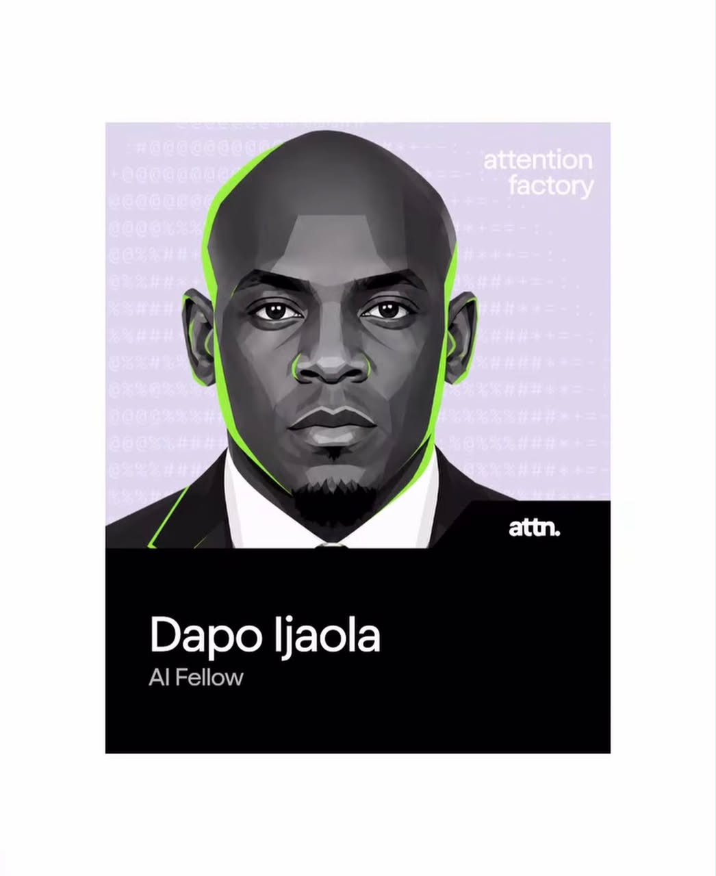 Attention Factory AI Fellow card for Dapo Ijaola